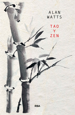 Tao y Zen, una Introduccion para Occidente