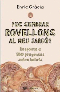 Puc Sembrar Rovellons Al Meu Jardi