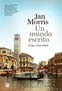 Un Mundo Escrito (Viajes 1950-2000)