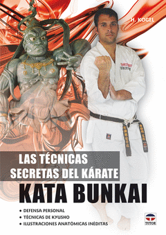 Tecnicas Secretas del Karate. Kata Bunkai, las