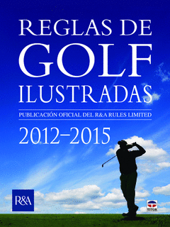 Reglas de Golf Ilustradas 2012-1-2015
