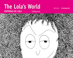 The Lola's World = Historias de Lola