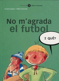 No M'agrada el Futbol I que