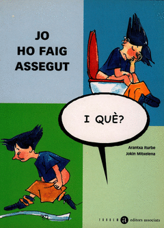 Jo Ho Faig Assegut I Que?