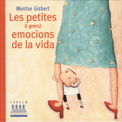 Petites (I les Grans) Emocions de la Vida, les