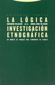 Logica de la Investigacion Etnografica, la