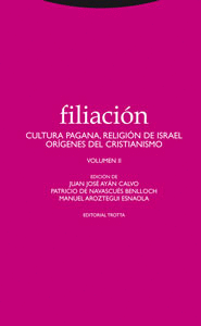 Filiacion, 2 Cultura Pagana