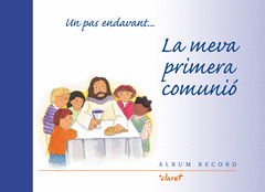 Un Pas Endavant - - la Meva Primera Comunio