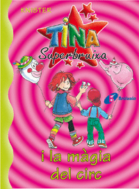 Tina Superbruixa I la Magia del Circ Nº 6