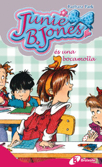 Junie B. Jones Es una Bocamolla