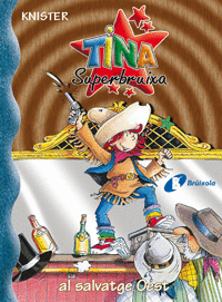 Tina Superbruixa Al Salvatge Oest Nº 13