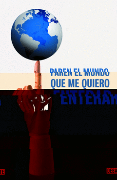 Paren el Mundo que me Quiero Enterar