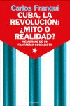 Cuba, la Revolucion:¿Mito o Realidad?
