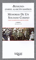 Memorias de un Soldado Cubano. Vida y Muerte de la Revolucion