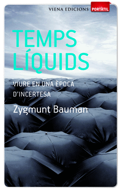 Temps Liquids. Viure en una Epoca D'incertesa - Portatil