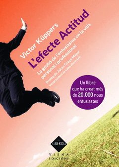 L'efecte Actitud. La Gestio de L'entusiasme a la Vida Personal I Professional