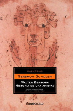 Walter Benjamin Historia de una Amistad