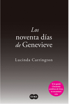 Los Noventa Dias de Genevieve. Una Oscura y Sensual Historia de Amor y Obsesion