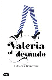 Valeria Al Desnudo (Saga Valeria 4)