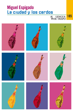 La Ciudad y los Cerdos