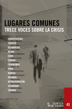 Lugares Comunes. Trece Voces Sobre la Crisis