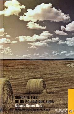 Nunca te Fíes de un Policía que Suda