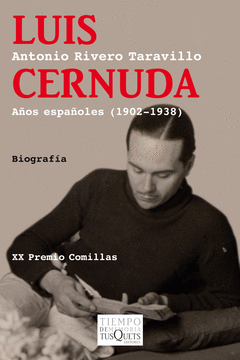 Luis Cernuda Años Españolles 1902-1938 (Xx Pr Comillas)