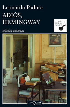 Adios Hemingway Serie Mario Conde