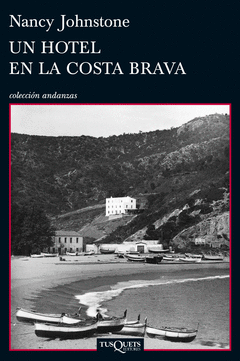 Un Hotel en la Costa Brava. (Tossa de Mar, 1934-1939)