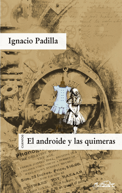 Androide y las Quimeras, el