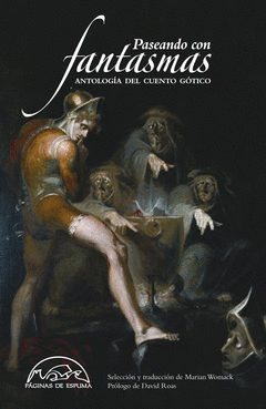 Paseando con Fantasmas Antologia Cuentos Goticos