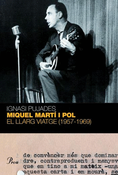 El Llarg Viatge 1957-1969 Miquel Marti I Pol