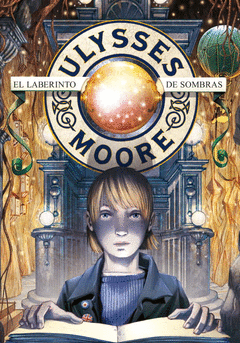 Laberinto de Sombras Ulysses Moore Nº