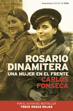 Rosario Dinamitera. Una Mujer en el Frente
