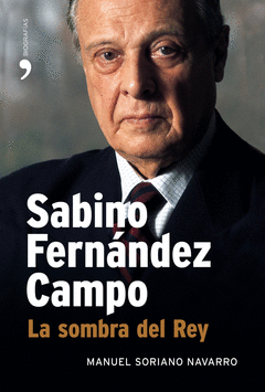 Sabino Fernandez Campo la Sombra del Rey