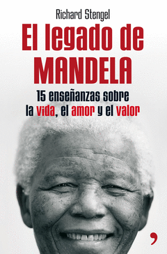 El Legado de Mandela. Quince Enseñanzas Sobre la Vida, el Amor y el Valor. Oferta