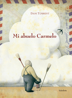 (E). Mi Abuelo Carmelo. (Libros para Soñar)