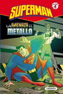 Superman. La Amenaza de Metallo