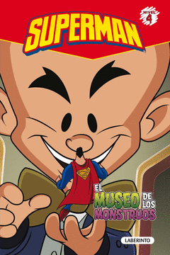 Superman. El Museo de los Monstruos