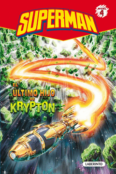 Superman. El Ultimo Hijo de Krypton