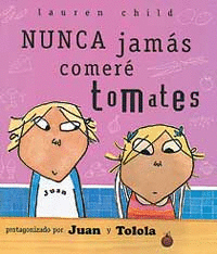 Nunca Jamas Comere Tomates