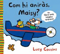 Com Hi Aniras, Maisy?