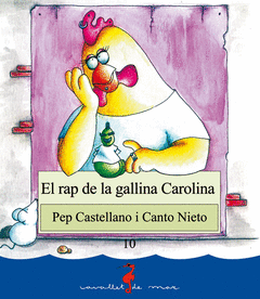 Rap de la Gallina Carolina, el