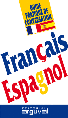 Guia de Conversacion Frances-Español Français Espagnol