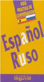 Guia Practica de Conversacion Español-Ruso
