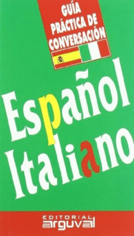Guia Practica de Conversacion Español - Italiano