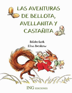 Las Aventuras de Bellota Avellanita y Castañita