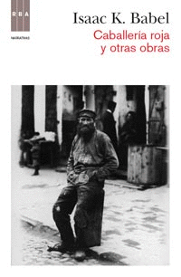 Caballeria Roja y Otras Obras