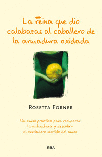 La Reina que Dio Calabazas Al Caballero de la Armadura Oxidada Ne