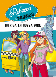 Rebecca & Friends 2. Intriga en Nueva York